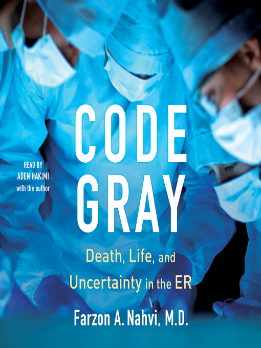 Title details for Code Gray by Farzon A Nahvi - Available